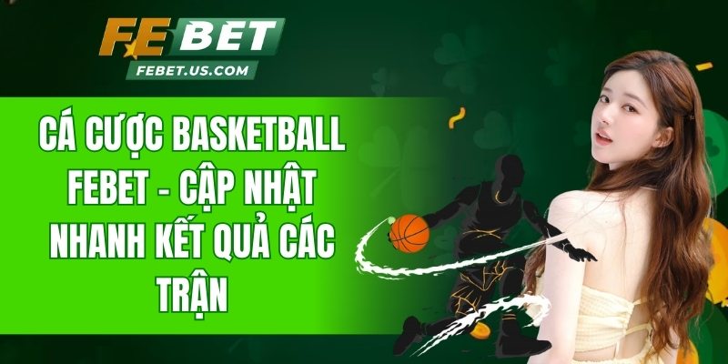 cá cược Basketball Febet