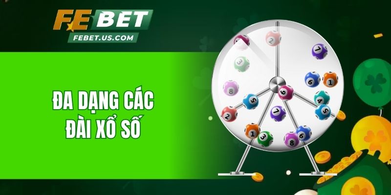 Đa dạng các đài xổ số