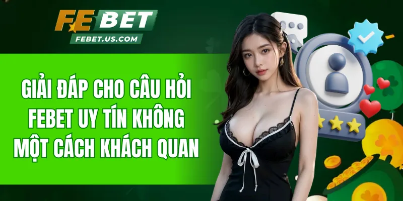FeBet uy tín không