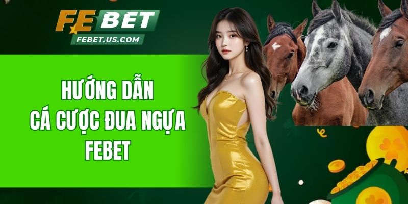 hướng dẫn cá cược đua ngựa