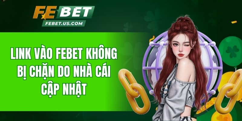 link vào Febet không bị chặn