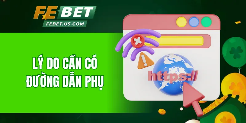 Lý do cần có đường dẫn phụ