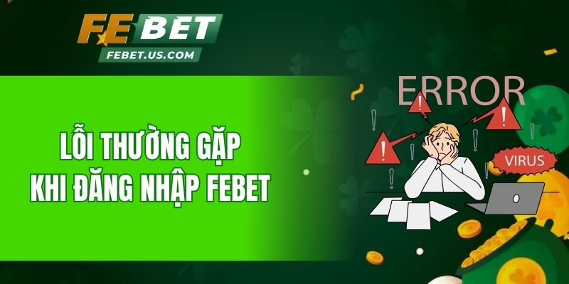 Những lỗi thường gặp khi thực hiện đăng nhập DEBET