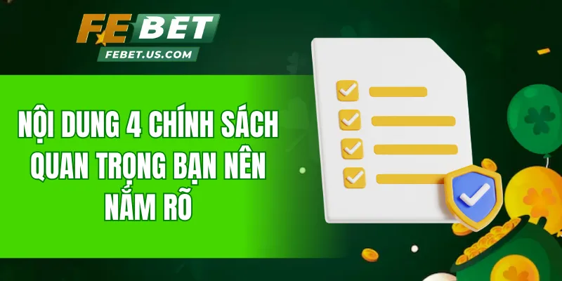 Nội dung 4 chính sách quan trọng bạn nên nắm rõ